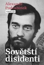 kniha Sovětští disidenti. Vzpomínky., Pulchra 2021