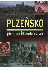 kniha Plzeňsko příroda, historie, život, Baset 2008