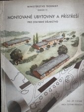kniha Montované ubytovny a přístřeší pro stavební dělnictvo Systém "Cipš", Ministerstvo techniky 1948