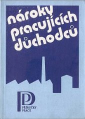 kniha Nároky pracujících důchodců, Práce 1978