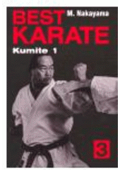 kniha Best karate. 3, - Kumite 1, Fighters Publications 2007