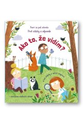 kniha Ako to, že vidím? Prvé otázky a odpovede, Svojtka 2017