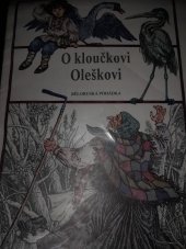 kniha 	O kloučkovi Oleškovi  Bělorusko pohádka, Nakladatelství junactva, minsk 1988