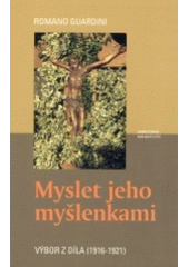 kniha Myslet jeho myšlenkami výbor z díla (1916-1921), Karmelitánské nakladatelství 2004