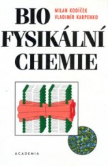 kniha Biofysikální chemie, Academia 2000