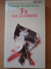 kniha 3X Duca Lamberti, Slovenský spisovateľ 1985