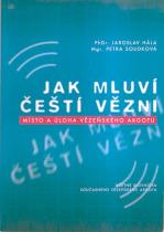 kniha Jak mluví čeští vězni místo a úloha vězeňského argotu, Vězeňská služba České republiky 2002