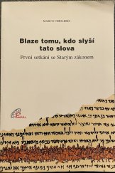 kniha Blaze tomu, kdo slyší tato slova (Sír 50, 28) : první setkání se Starým zákonem, Paulínky 1997