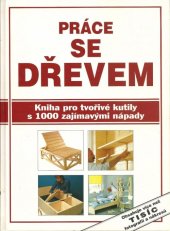 kniha Práce se dřevem domácí kutil, Blesk 1994