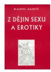 kniha Z dějin sexu a erotiky, aneb, Co jsme se ve škole neučili, Lupus 2004