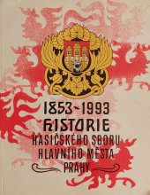 kniha Historie Hasičského sboru hlavního města Prahy 1853-1993, Fire Edit 1993