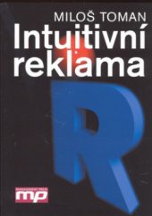 kniha Intuitivní reklama, Management Press 2006