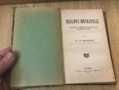 kniha Malincí nepřátelé o nákaze a nemocech nakažlivých, zvláště u dítek, F. Šimáček 1907