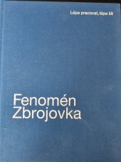 kniha Fenomén Zbrojovka Lépe pracovat, lépe žít, TIC Brno 2022