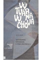 kniha Výtvarná výchova v projektech I pracovní sešit pro 6. a 7. ročník, Tobiáš 1995
