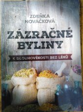 kniha Zázračné byliny aneb k dlouhověkosti bez léků, BVD 2018