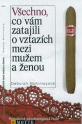 kniha Všechno, co vám zatajili o vztazích mezi mužem a ženou, Motto 1999