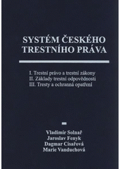 kniha Systém českého trestního práva, Novatrix 2009