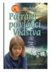 kniha Pátrání po vládci Vodstva napínavé čtení pro kluky a holky od deseti roků, Erika 2008