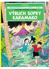 kniha Dobrodružství Jo, Zefky a Žoko 4. - Záhadný paprsek 2. část - Výbuch sopky Karamako, Albatros 2017