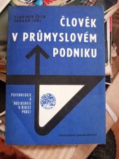kniha Člověk v průmyslovém podniku psychologie a sociologie v řídící práci, Západočeské nakladatelství 1970
