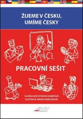 kniha Žijeme v Česku, umíme česky Pracovní sešit, Aladin  2025