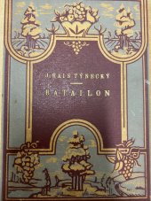 kniha Batalion 3. kniha "Karlovských povídek", Českomoravské podniky tiskařské a vydavatelské 1928
