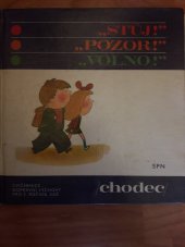 kniha Stůj! Pozor! Volno! Cvičebnice dopravní výchovy pro 4. roč. ZDŠ : Cyklista, SPN 1977