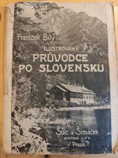 kniha Ilustrovaný průvodce po Slovensku, Šolc a Šimáček 1921
