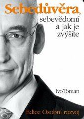 kniha Sebedůvěra, sebevědomí a jak je zvýšíte (u sebe i jiných), Taxus 2016