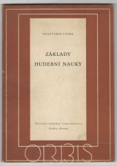 kniha Základy hudební nauky pro školy hudební, 2. stupeň škol a samouky Instruktivní pomůcka hudebně theoretická pro městské hud. šk., Orbis 1952