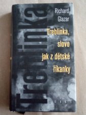 kniha Treblinka, slovo jak z dětské říkanky, Ústav pro soudobé dějiny AV ČR 1994