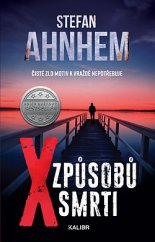 kniha X způsobů smrti Čisté zlo motiv k vraždě nepotřebuje, Kalibr 2020