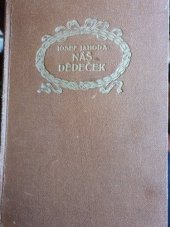 kniha Náš dědeček. [Díl] II, Česká grafická Unie 1929
