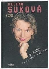 kniha Helena Suková o sobě (-o posedlosti a vztazích), Camis 1999