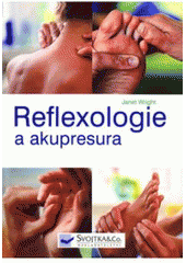 kniha Reflexologie a akupresura, Svojtka & Co. 2009