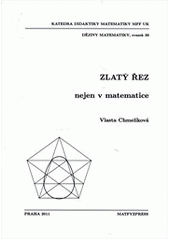 kniha Zlatý řez nejen v matematice, Matfyzpress 2011