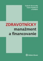 kniha Zdravotnícky manažment a financovanie, Wolters Kluwer 2016