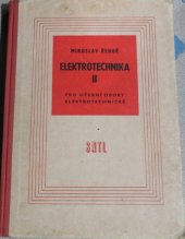 kniha Elektrotechnika 2. [díl] Prozatímní učeb. text pro učeb. obory elektrotechn., SNTL 1962