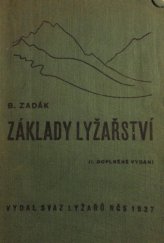 kniha Základy lyžařství učební osnova Svazu lyžařů RČS, Svaz lyžařů republiky Československé 1937