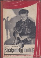 kniha Strakonický dudák, Školní nakladatelství pro Čechy a Moravu 1941