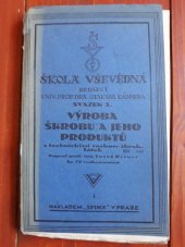 kniha Výroba škrobu, jeho produktů a celulosy, s technickými rozbory škrobnatých látek, Sfinx 1925