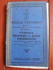 kniha Výroba škrobu, jeho produktů a celulosy, s technickými rozbory škrobnatých látek, Sfinx 1925