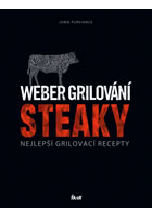 kniha Weber grilování: Steaky - Nejlepší grilovací recepty, Euromedia 2016