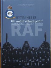 kniha Rytíři nebes 68. noční stíhací peruť RAF, Muzeum českého a slovenského exilu 2019