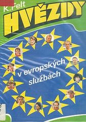 kniha Hvězdy v evropských službách příběhy 11 čs. fotbalistů a 1 trenéra ve 12 klubech 12 zemí, Cesty 1991