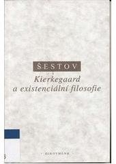 kniha Kierkegaard a existenciální filosofie (výbor statí), Oikoymenh 1997