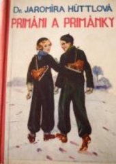 kniha Primáni a primánky veselé a vážné příhody nejmladších studentů, A. Storch syn 1934