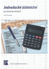 kniha Jednoduché účetnictví pro občanská sdružení, Tiskové a distribuční centrum 2008