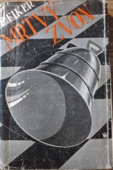 kniha Mrtvý zvon, Karel Voleský 1937